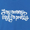 I Am Pretty - Crazy Slogan T-Shirt for Women
